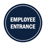 Signs ByLITA Circle Employee Entrance Sign