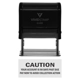 Caution Your Account Is 90 Days Past Due Self-Inking Office Rubber Stamp
