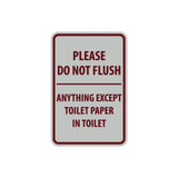 Portrait Round Please Do Not Flush Anything Except Toilet Paper Sign