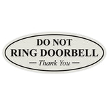 Oval DO NOT RING DOORBELL Thank You Sign