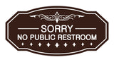 Victorian Sorry No Public Restroom Sign