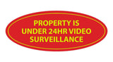 Oval Property Is Under 24hr Video Surveillance Sign