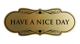 Designer Have a Nice Day Wall or Door Sign