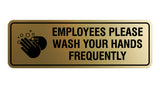Standard Employees Please Wash Your Hands Frequently Sign