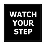 Signs ByLITA Square watch your step Sign