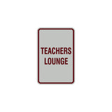Portrait Round Teachers Lounge Sign with Adhesive Tape, Mounts On Any Surface, Weather Resistant