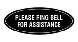Signs ByLITA Oval Please Ring Bell For Assistance Sign