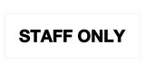 Signs ByLITA Basic Staff Only Sign