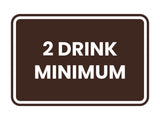 Signs ByLITA Classic Framed 2 Drink Miminum Sign