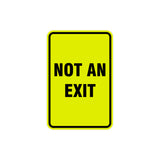 Portrait Round Not An Exit Sign with Adhesive Tape, Mounts On Any Surface, Weather Resistant