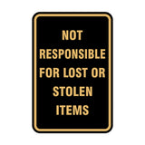 Portrait Round Not Responsible For Lost Or Stolen Items Sign