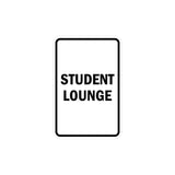 Portrait Round Student Lounge Sign