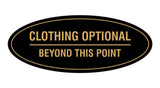 Signs ByLITA Oval Clothing Optional Beyond This Point Sign