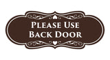 Signs ByLITA Designer Please Use Back Door Sign