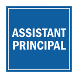 Square Assistant Principal Sign with Adhesive Tape, Mounts On Any Surface, Weather Resistant