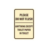 Portrait Round Please Do Not Flush Anything Except Toilet Paper Sign