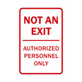 Portrait Round Not An Exit Authorized Personnel Only Sign