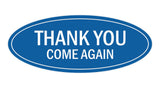 Oval THANK YOU COME AGAIN Sign