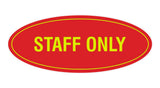 Oval STAFF ONLY Sign