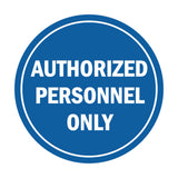 Signs ByLITA Circle Authorized Personnel Only Sign