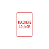 Portrait Round Teachers Lounge Sign with Adhesive Tape, Mounts On Any Surface, Weather Resistant