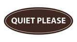 Oval Quiet Please Sign