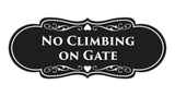 Signs ByLITA Designer No Climbing on Gate Sign