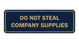Standard Do Not Steal Company Supplies Sign