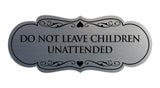 Signs ByLITA Designer Do Not Leave Children Unattended Sign