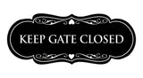 Signs ByLITA Designer Keep Gate Closed Sign