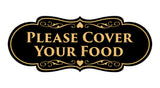 Signs ByLITA Designer Please Cover Your Food Sign