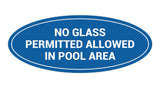 Oval No Glass Permitted Allowed In Pool Area Sign