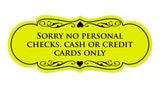 Signs ByLITA Designer Sorry No Personal Checks. Cash or Credit Cards Only Sign