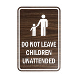 Portrait Round Do Not Leave Children Unattended Sign