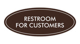 Oval Restroom For Customers Sign