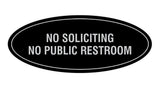 Signs ByLITA Oval No Soliciting No Public Restroom Sign