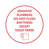 Circle Sensitive Plumbing Do Not Flush Anything Except Toilet Paper Wall or Door Sign
