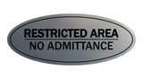 Oval Restricted Area No Admittance Sign
