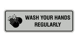 Standard Wash Your Hands Regularly Sign