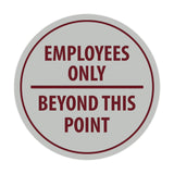 Signs ByLITA Circle Employees Only Beyond this point Sign