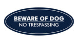 Oval Beware Of Dog No Trespassing Sign