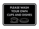 Classic Framed Please Wash Your Own Cups and Dishes Wall or Door Sign