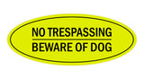 Oval No Trespasssing Beware Of Dog Sign