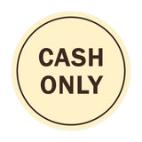 Signs ByLITA Circle Cash Only Sign