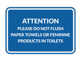 Signs ByLITA Classic Framed Attention Please Do Not Flush Paper Towels or Feminine Products in Toilets