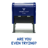 Are You Even Trying? Teacher Stamp