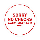 Signs ByLITA Circle Sorry No Checks Sign