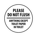 Signs ByLITA Circle Please do not flush anything except toilet paper Sign