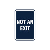 Portrait Round Not An Exit Sign with Adhesive Tape, Mounts On Any Surface, Weather Resistant