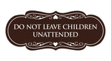 Signs ByLITA Designer Do Not Leave Children Unattended Sign